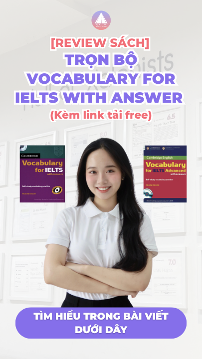 [REVIEW SÁCH] Trọn bộ Vocabulary for IELTS with answer (Kèm link tải free)